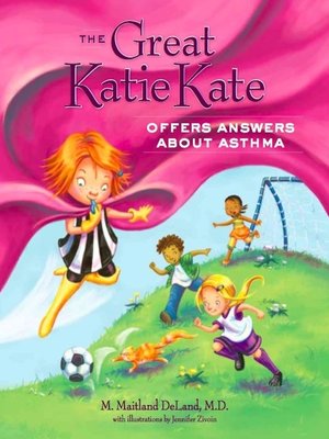 cover image of The Great Katie Kate Offers Answers About Asthma